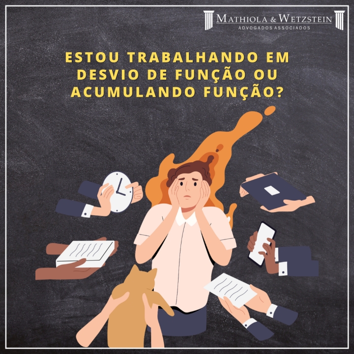 ESTOU TRABALHANDO EM DESVIO DE FUNÇÃO OU ACUMULANDO FUNÇÃO? CONHEÇA AS CARACTERÍSTICAS E CONSEQUÊNCIAS JURÍDICAS.