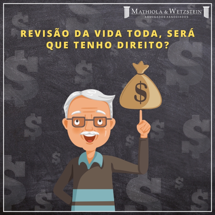 REVISÃO DA VIDA TODA, SERÁ QUE TENHO DIREITO?